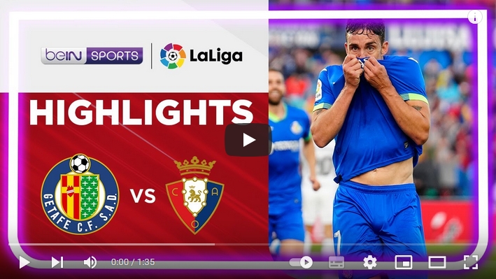 ไฮไลท์ฟุตบอลลาลีกา สเปน เกตาเฟ่ 2 - 1 โอซาซูน่า
