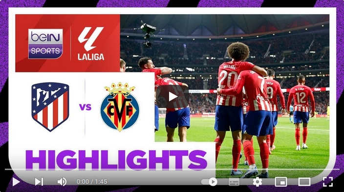 คลิปไฮไลท์ลาลีกา สเปน แอตเลติโก้ มาดริด 3 - 1 บียาร์เรอัล