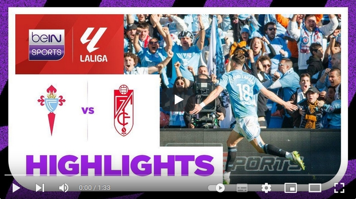 คลิปไฮไลท์ลาลีกา สเปน เซลต้า บีโก้ 1 - 0 กรานาดา ซีเอฟ