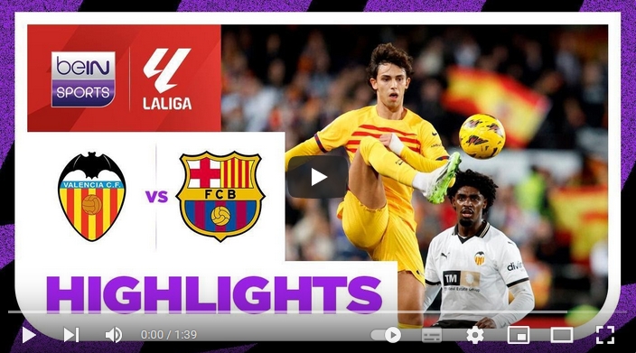 คลิปไฮไลท์ลาลีกา สเปน บาเลนเซีย 1 - 1 บาร์เซโลน่า