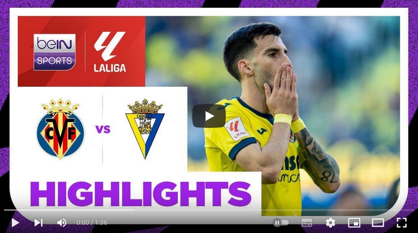 คลิปไฮไลท์ลาลีกา สเปน บียาร์เรอัล 0 - 0 กาดิซ