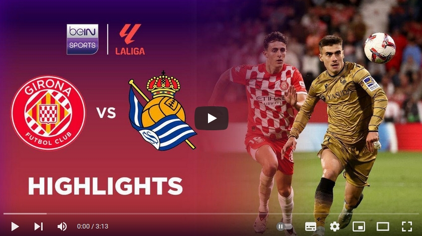 ไฮไลท์ฟุตบอล คิโรน่า 0 - 1 เรอัล โซเซียดาด