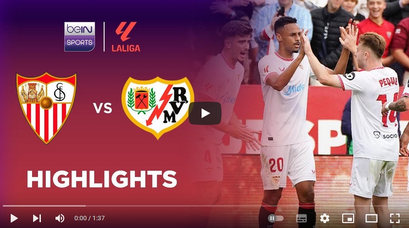 ไฮไลท์ฟุตบอล เซบีย่า 1 - 0 ราโย่ บาเยกาโน่