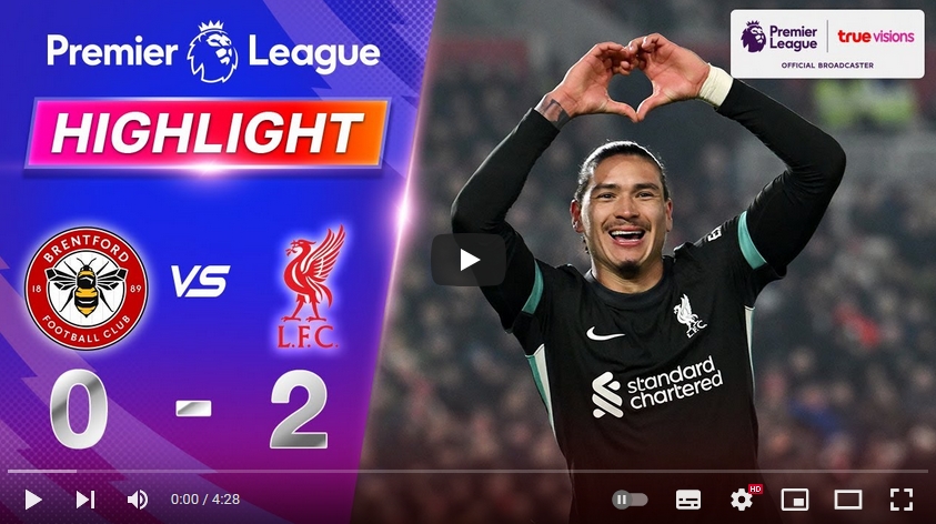 ไฮไลท์ฟุตบอล เบรนท์ฟอร์ด 0 - 2 ลิเวอร์พูล