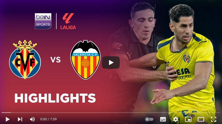 ไฮไลท์ฟุตบอล บียาร์เรอัล 1 - 1 บาเลนเซีย