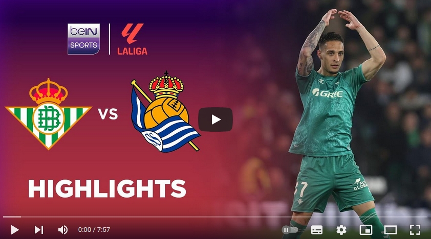 ไฮไลท์ฟุตบอล เรอัล เบติส 3 - 0 เรอัล โซเซียดาด