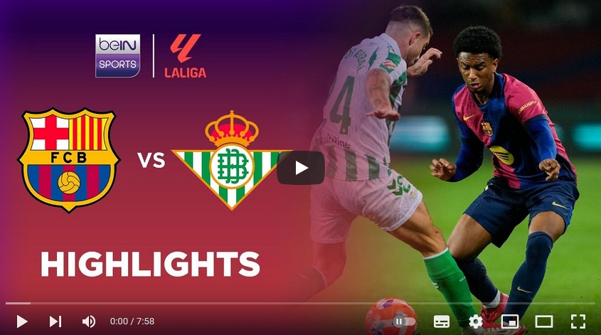 ไฮไลท์ฟุตบอล บาร์เซโลน่า 1 - 1 เรอัล เบติส
