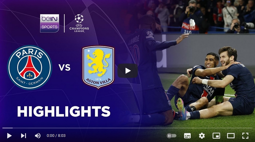 ไฮไลท์ฟุตบอล ปารีส แซงต์ แชร์กแมง 3 - 1 แอสตัน วิลล่า