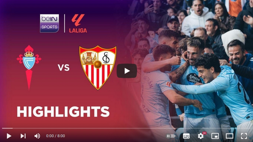 ไฮไลท์ฟุตบอล เซลต้า บีโก้ 3 - 2 เซบีย่า